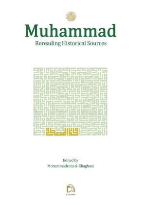 Muhammad; Rereading Historical Sources